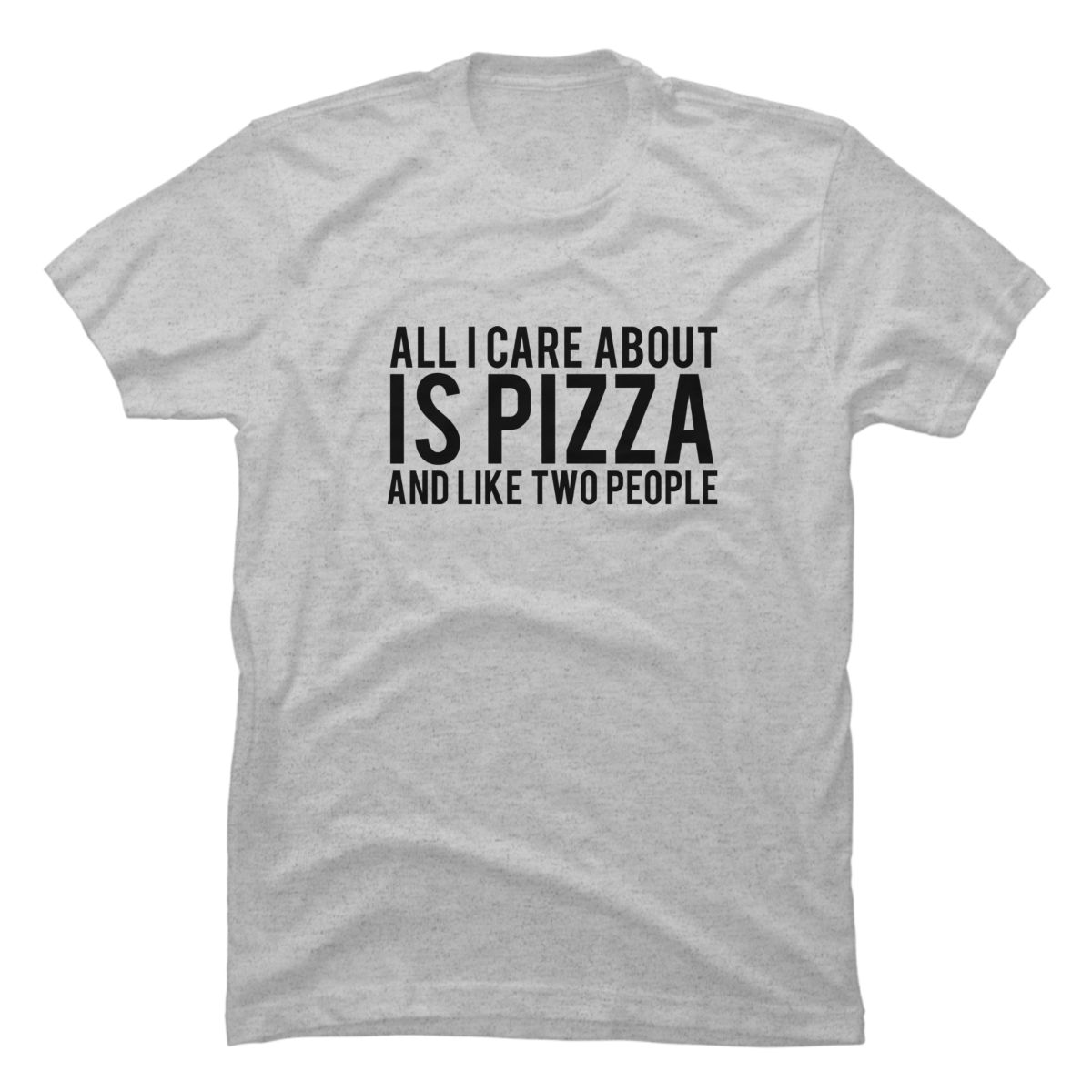 all i care about is pizza shirt all i care about is pizza shirt